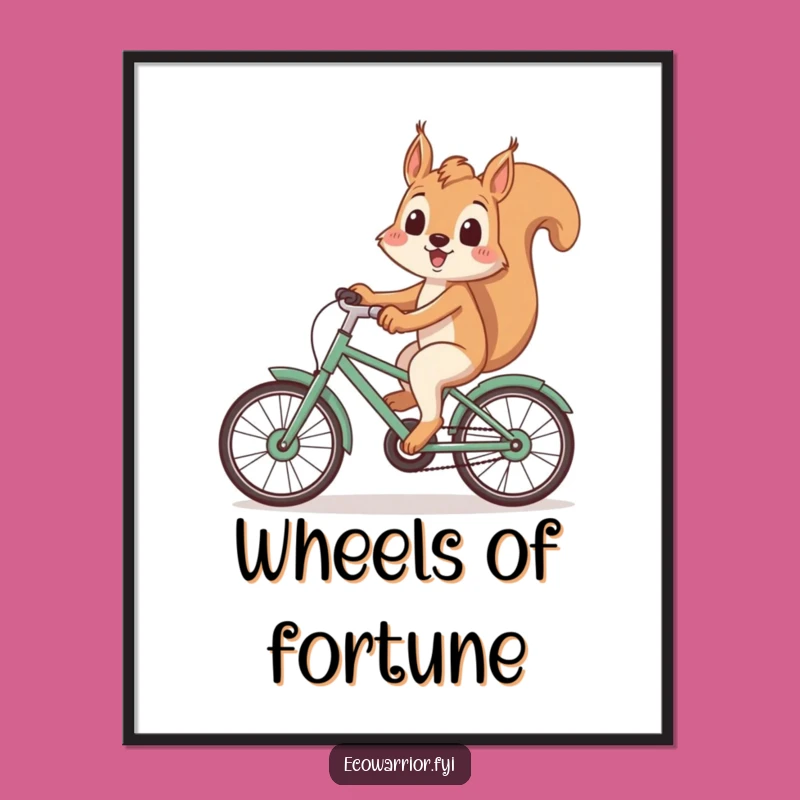 Funny Squirrel Bike Poster: Recycled Ride Art, Inspirational Eco Gift