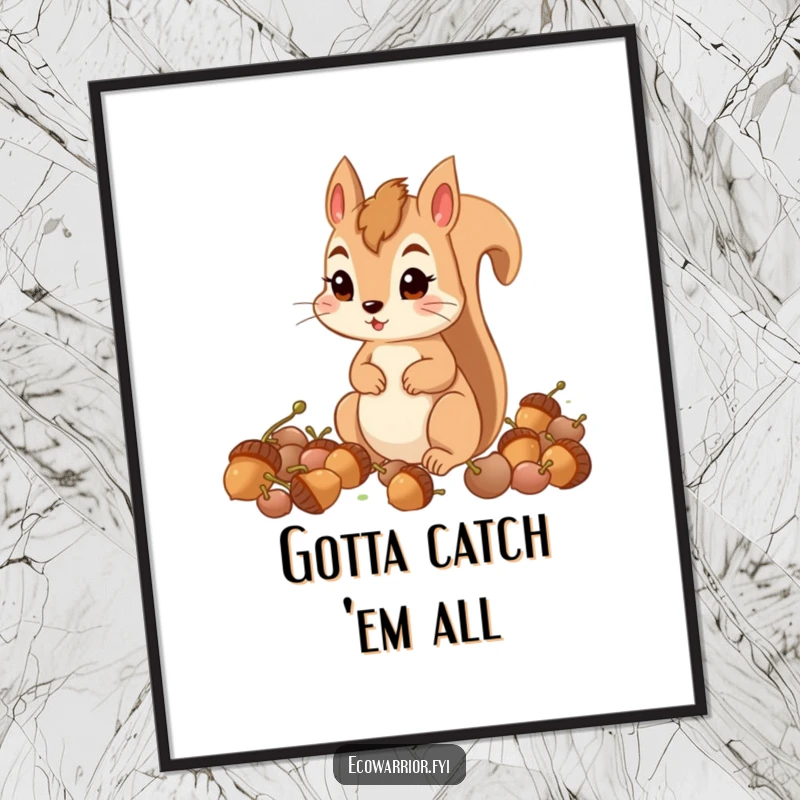 Funny determined squirrel busily collecting acorns with a focused expression, featured on a motivational poster.