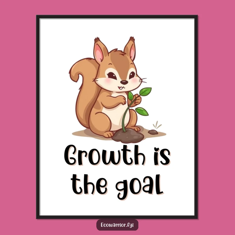 Funny Squirrel Poster: Determined Planter Sapling Wall Art Funny Gift