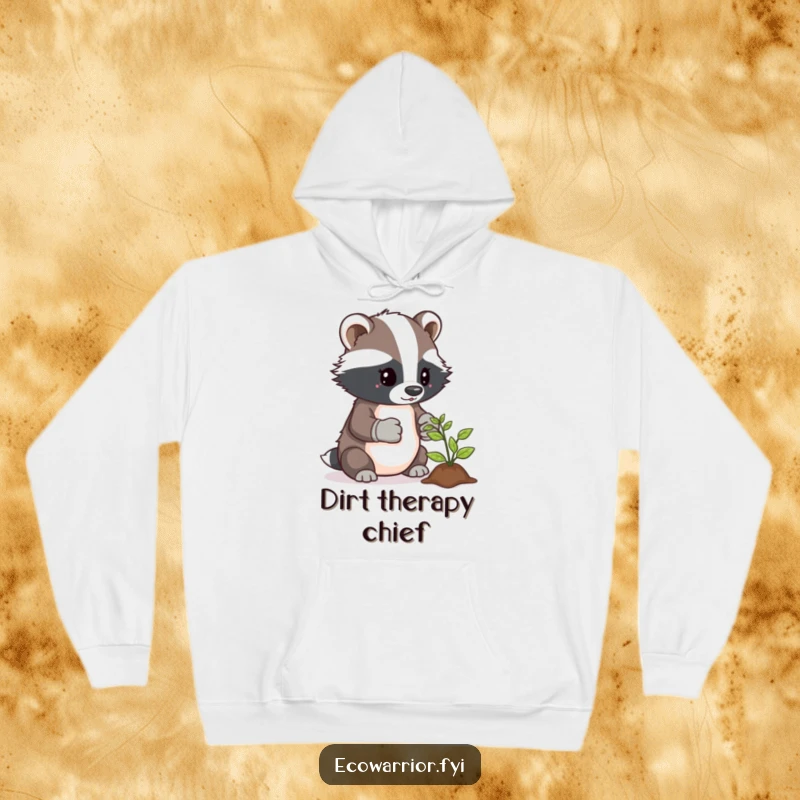 Funny hoodie with a determined badger gardener in gloves, nurturing a sprout with care and dedication.