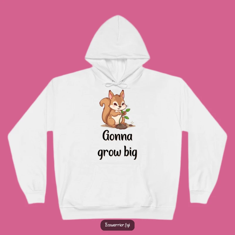 Funny Warm Hoodie: Determined Squirrel Sapling Planter Cozy Funny Gift