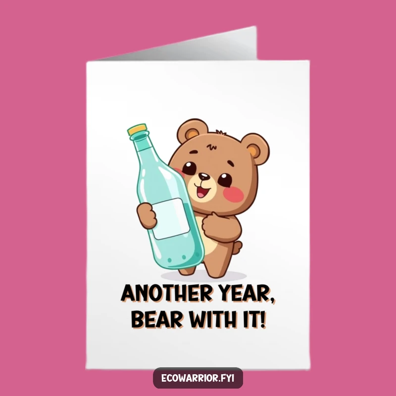 Free Printable Birthday Card: Funny Bear Recycler Eco-Birthday Downloadable Gift