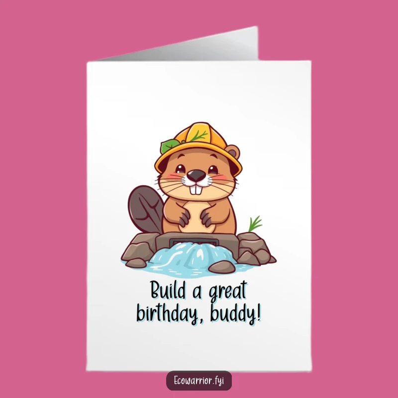 Free Printable Birthday Card: Beaver Building Dam Funny Downloadable Gift