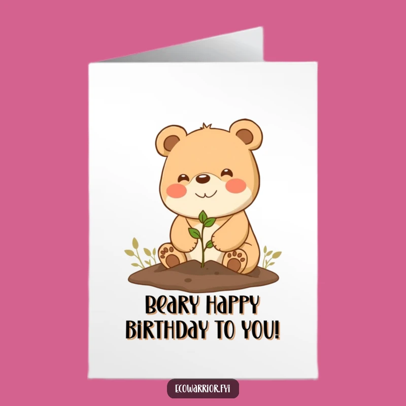 Free Printable Birthday Card: Happy Bear Planting, Growth Downloadable Gift