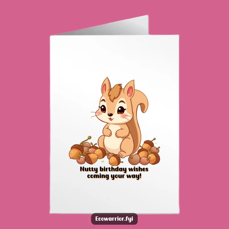 Free Printable Squirrel Birthday Card: Funny Determined Downloadable Gift for a Nutty Year