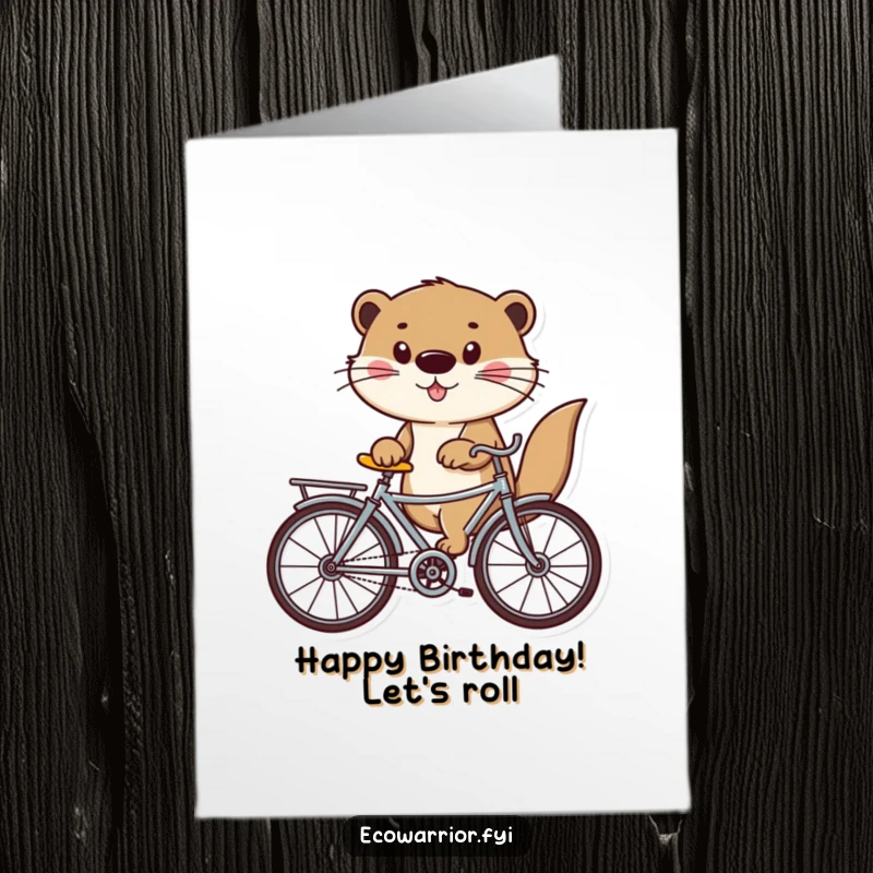 Funny Free Printable Birthday Card of a playful otter joyfully riding a bicycle constructed from recycled materials.