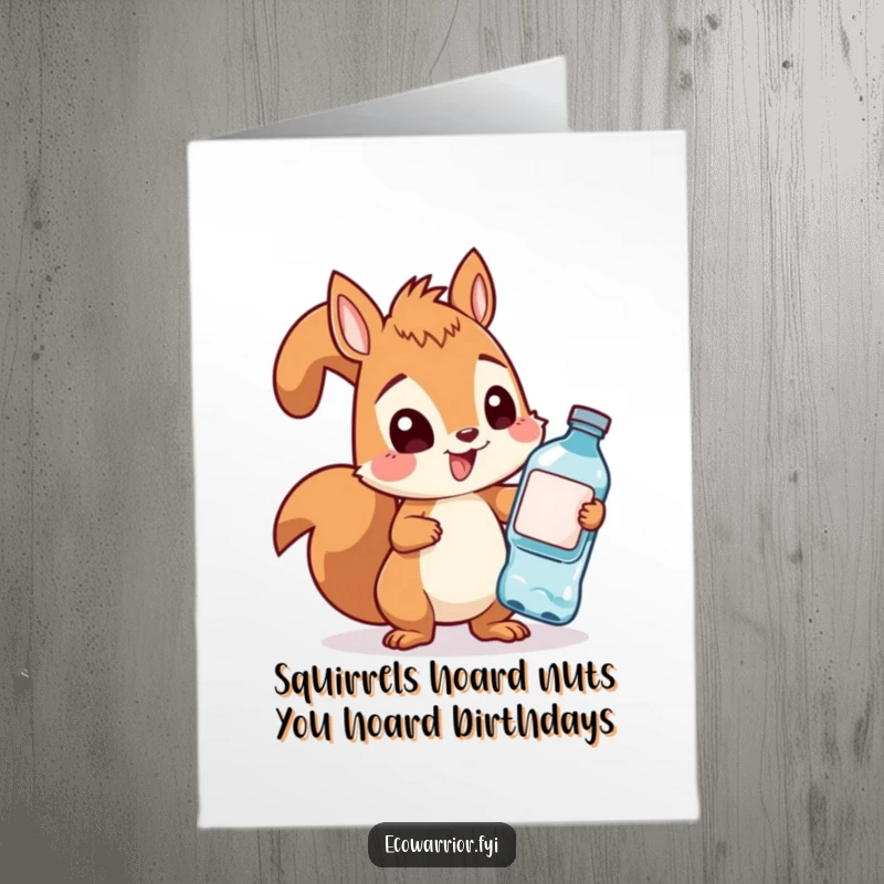 Funny Free Printable Birthday Card of a cheerful squirrel heroically collecting plastic bottles with a determined expression.