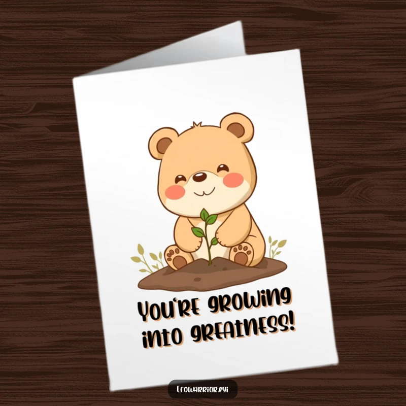 Funny Free Printable Congrats Card: A happy bear beams while gently planting a tiny seedling in the earth.