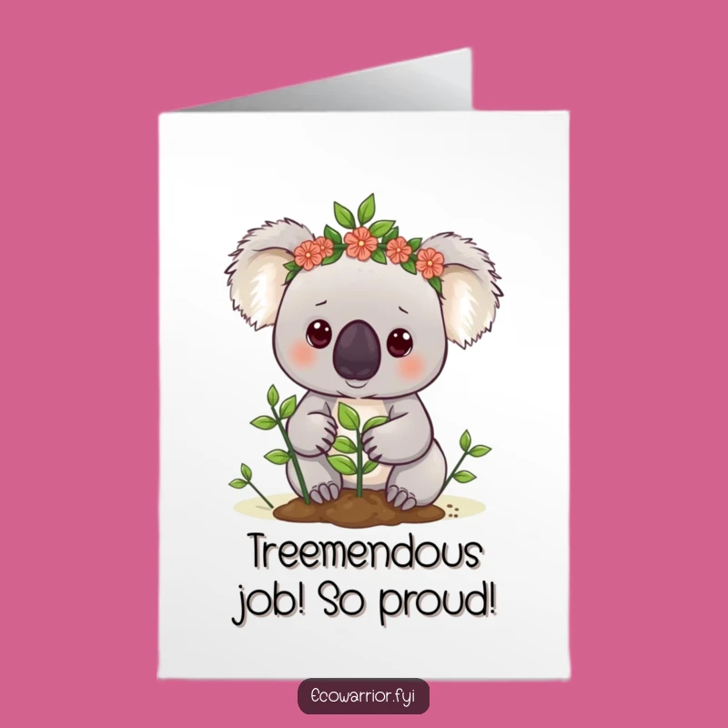 Free Printable Congrats Card: Determined Koala Planting, Green Downloadable Gift for Success