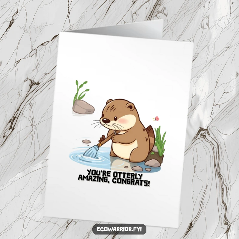 Funny Free Printable Congratulations Card: Focused otter cleaning a riverbank with glee, celebrating a spotless victory. A downloadable gift.