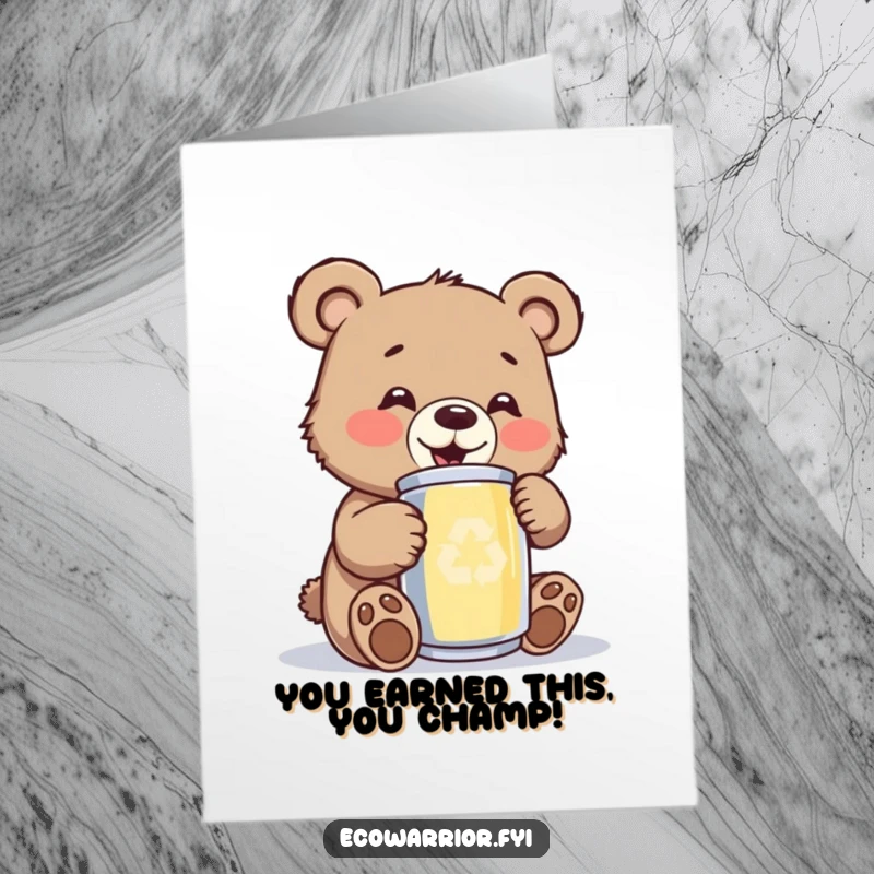 Funny Free Printable Congratulations Card: A happy bear cub beams with pride while polishing a shiny recycled can.