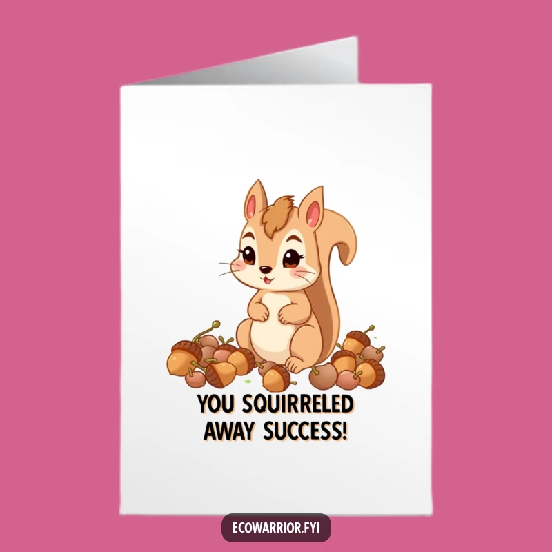 Free Printable Squirrel Congrats Card: Funny Determined Downloadable Gift for Success