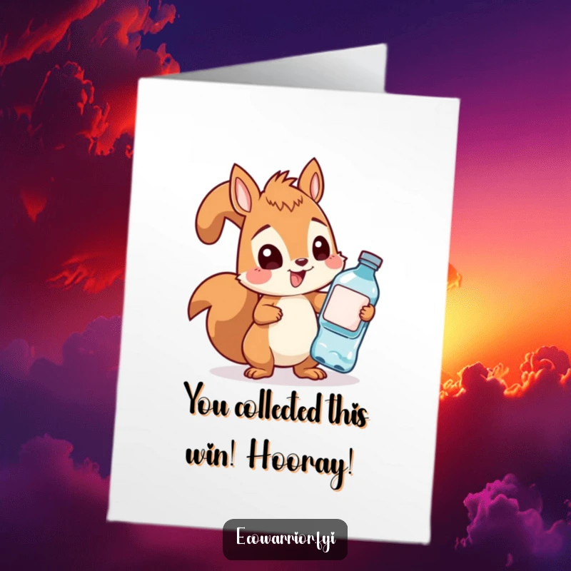 Funny Free Printable Congratulations Card showing a squirrel with a determined look, collecting plastic bottles as a symbol of achievement.