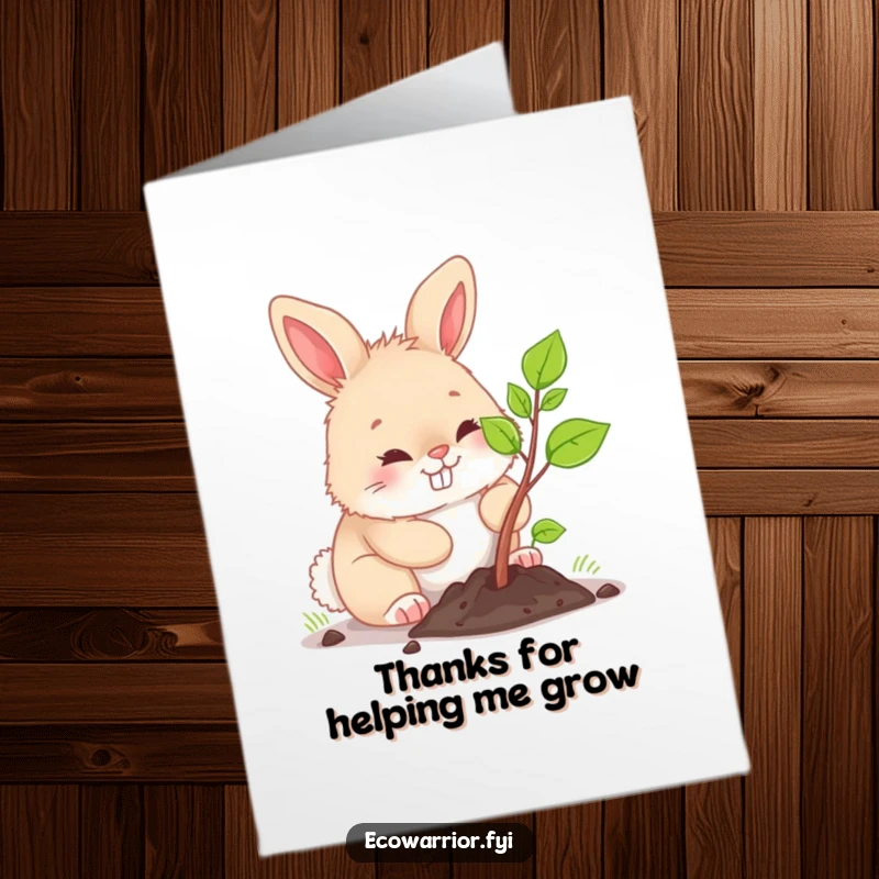 Funny Free Printable Thank You Card: Fluffy bunny planting a sapling with a determined grin, expressing gratitude, perfect downloadable gift.