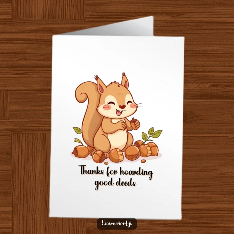 Funny Free Printable Thank You Card: A cheerful squirrel efficiently gathering acorns, conveying thanks with woodland charm.