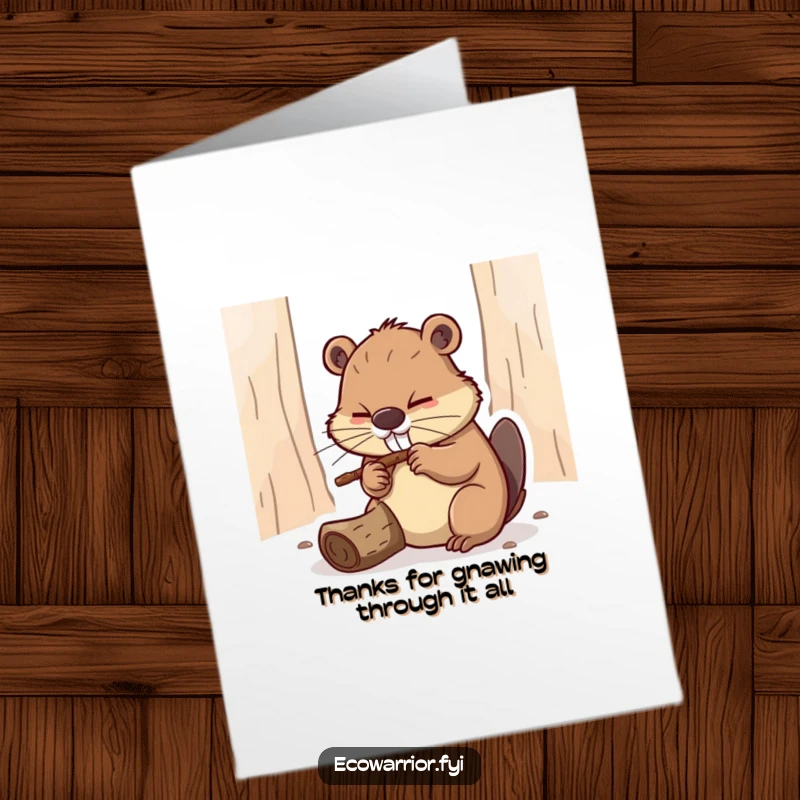 Funny Free Printable Thank You Card: Determined beaver focused on gnawing a twig, representing diligent effort and thanks.