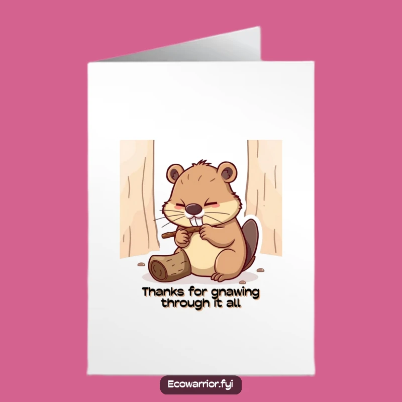 Free Printable Thank You Card: Determined Beaver - Actionable Downloadable Gift!