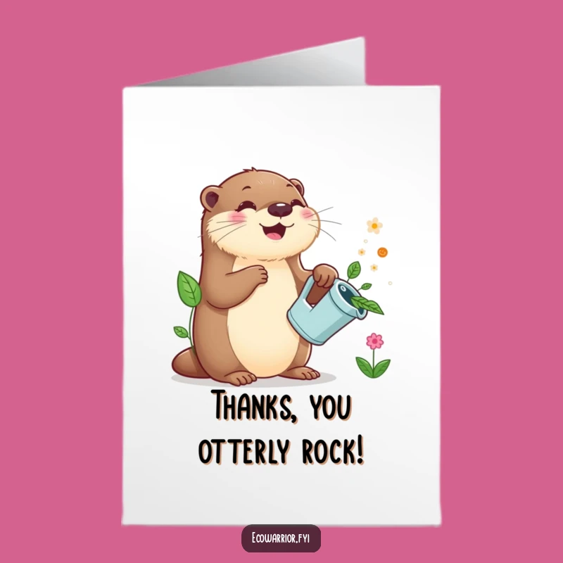Free Printable Thank You Card: Otter Watering Plants Grateful Funny Downloadable Gift