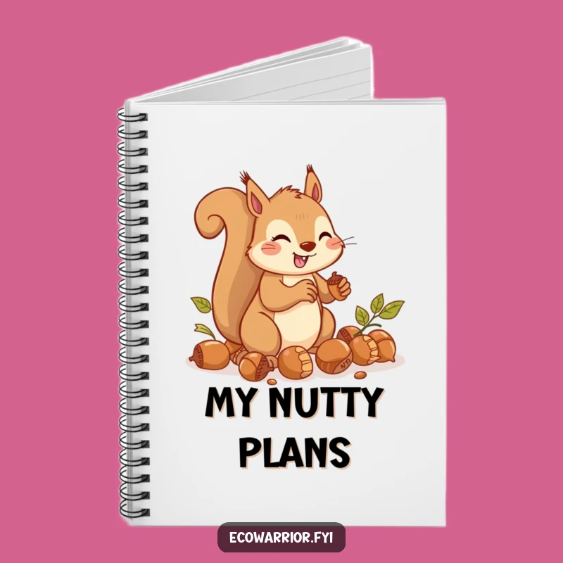 Funny Squirrel Journal - Acorn Gathering Notebook