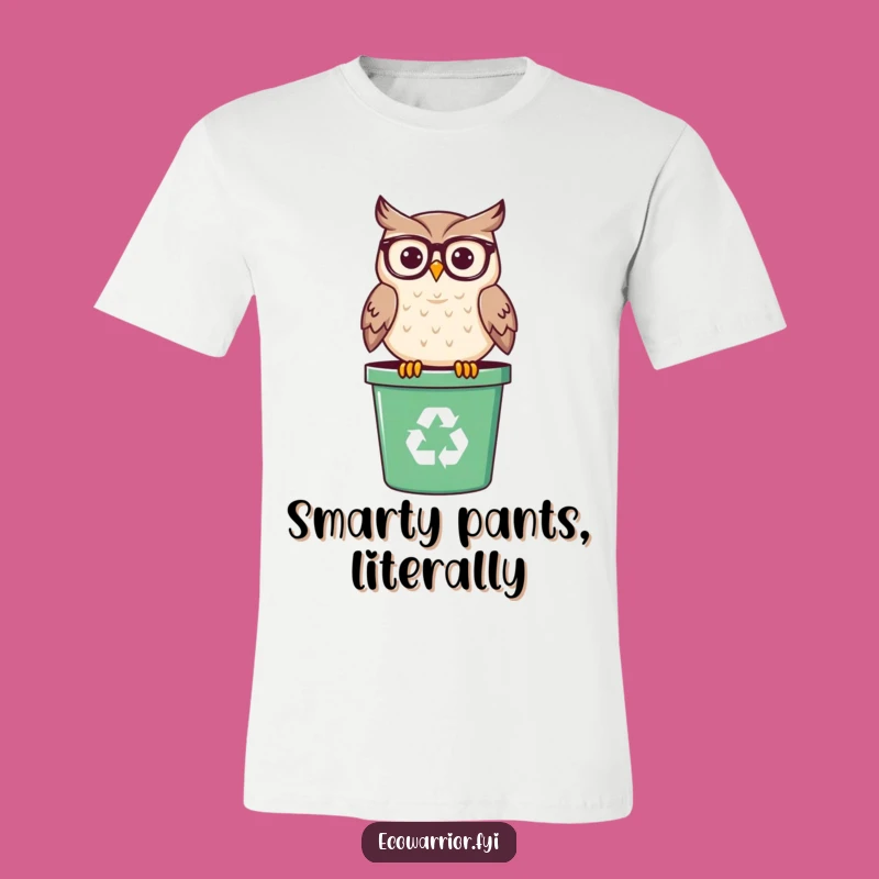 Funny Smart Owl T-Shirt: Spectacled Bird Recycling Enthusiast, Hilarious Eco-Friendly Gift Idea