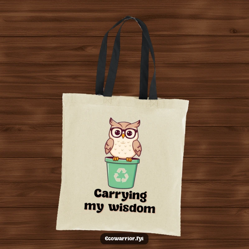 Funny tote bag featuring a smiling owl wearing glasses, perched on a recycling bin, promoting smart choices and carrying capacity.